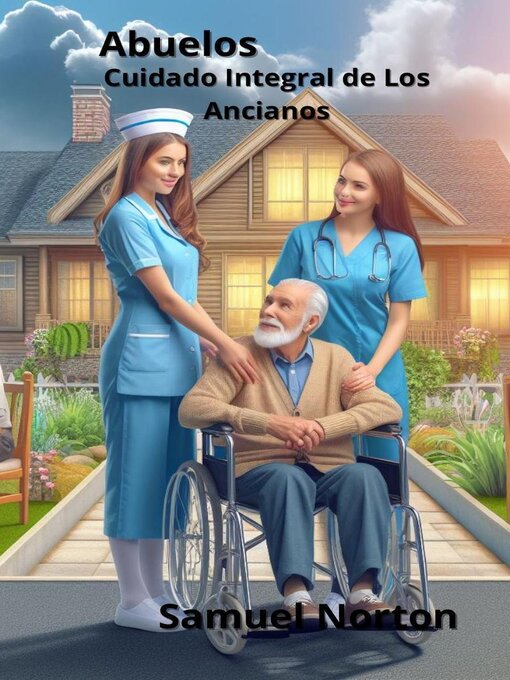 Title details for Abuelos--Cuidado Integral de Los Ancianos by SAMUEL NORTON - Available
